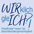 Arbeitsheft: WIRklich gleICH – Pfadfinder*innen für Geschlechtergerechtigkeit